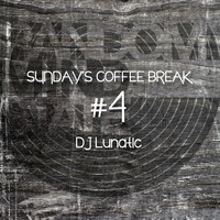 Sunday's Coffee Break #4 - DJ Lunatic by randommindstate