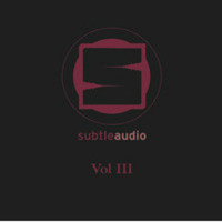 Subtle Audio - Vol.III - Trópicos Nuevo by Brad Impact