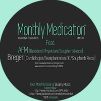 Breger - Monthly Medication 001 [Podcast November 2014] by Breger