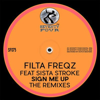 Filta Freqz Feat Sista Stroke - Sign Me Up (DJ Nic - E's Back In The 90's Remix) by  DJ Nic-E