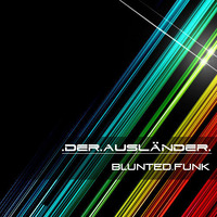 Blunted.Funk by Der Ausländer