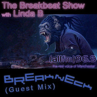 BreaKnecK Guest Mix - Linda B Breakbeat Show by Professor Prim8 (BreaKnecK)