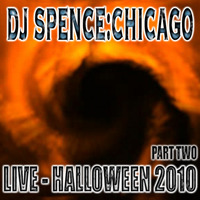 SPENCE:CHICAGO - HALLOWEEN 2010 LIVE (PART TWO) by Spence (Chicago)