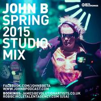 John B Podcast 157: Spring 2015 Studio Mix by John B