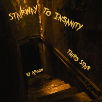 Stairway To Insanity - Third Stair by Argon