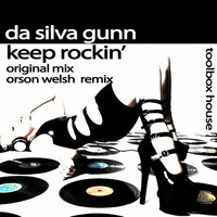Da Silva Gunn - Keep Rockin (sample) OUT NOW.. on Toolbox House by Da'Silva Gunn