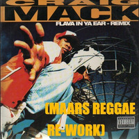Craig Mack ft. Biggie, Rampage and Busta Rhymes- Flava In Ya Ear (Maars Reggae Re-Work) by DJ MAARS