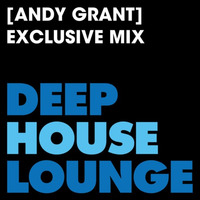 www.deephouselounge.com exclusive mix - [Andy Grant - DC House Grooves] by deephouselounge