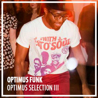 Optimus Selection III by Optimus Funk