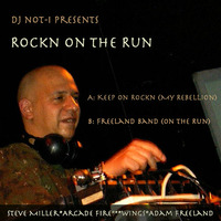 Keep On Rockn (My Rebellion) by DJ not-I