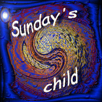 Sunday's child - 07092011 by ...ilonka rudolph...