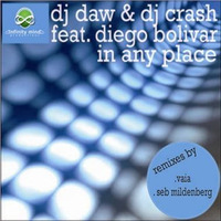 Dj Daw &amp; Dj Crash - In Any Place Feat. Diego Bolivar (Seb Mildenberg Deeper mix) by Seb Mildenberg