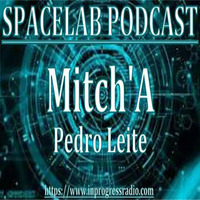 Mitch' A. @ SpaceLab Podcast #015 by Mitch' A.