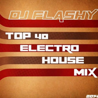 Top40 Electro House Mix 2014 by  DJ Flashy