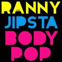 Ranny feat Jipsta - Body Pop (Ranny And Paulo Agulhari Cha Cha Edit) by DJ Paulo Agulhari