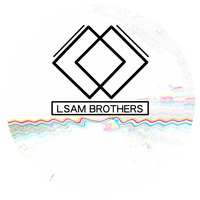 LSAM BROTHERS - La Vida (original mix) by LSAM Brothers