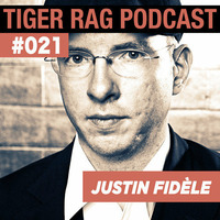 Justin Fidèle - Tiger Rag Podcast #021 by Justin Fidèle