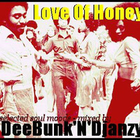 Dee-Bunk &amp; Djanzy - Love of Honey by Dee-Bunk & Djanzy