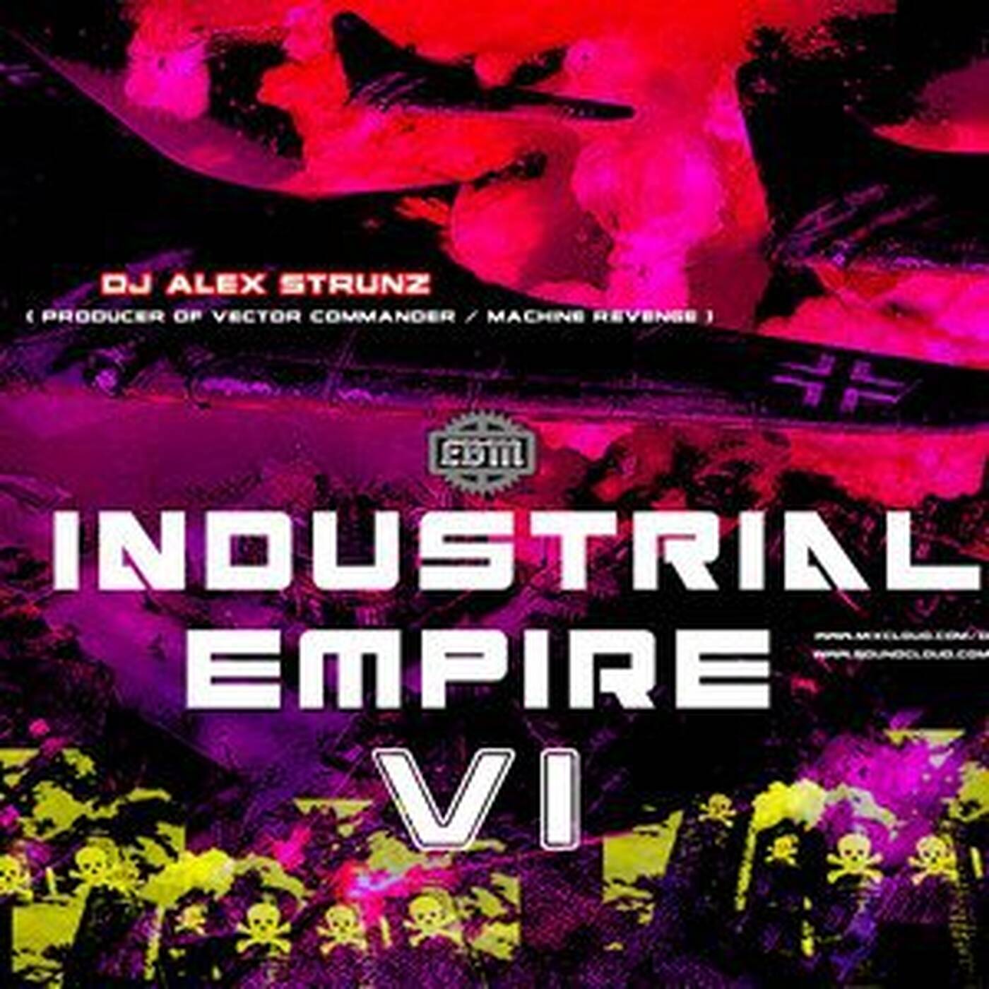 Dj Alex Strunz @ INDUSTRIAL EMPIRE IV - Long Set - 20-03-2014 episode artwork