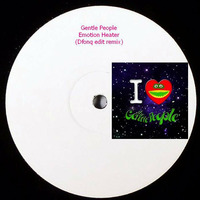 The Gentle People - Emotion Heater (Dfonq edit remix) by Dfonq aka Acido Domingo