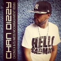 Chan Dizzy - Hello Badmind (Chong X &amp; Dj MeSs Moombashment Remix) by Dj MeSs