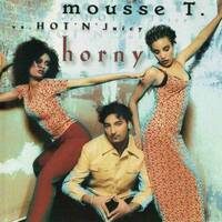 Mousse T. &amp; Hot 'n' Juicy ~ Horny (Mousse T.'s Extended Mix) [Mousse T. vs. Hot 'N' Juicy] by Ramón Valls