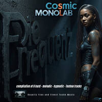 Die Frequenz Part 2 A - Raw Hypnotic ReEdit by Cosmic-Monolab