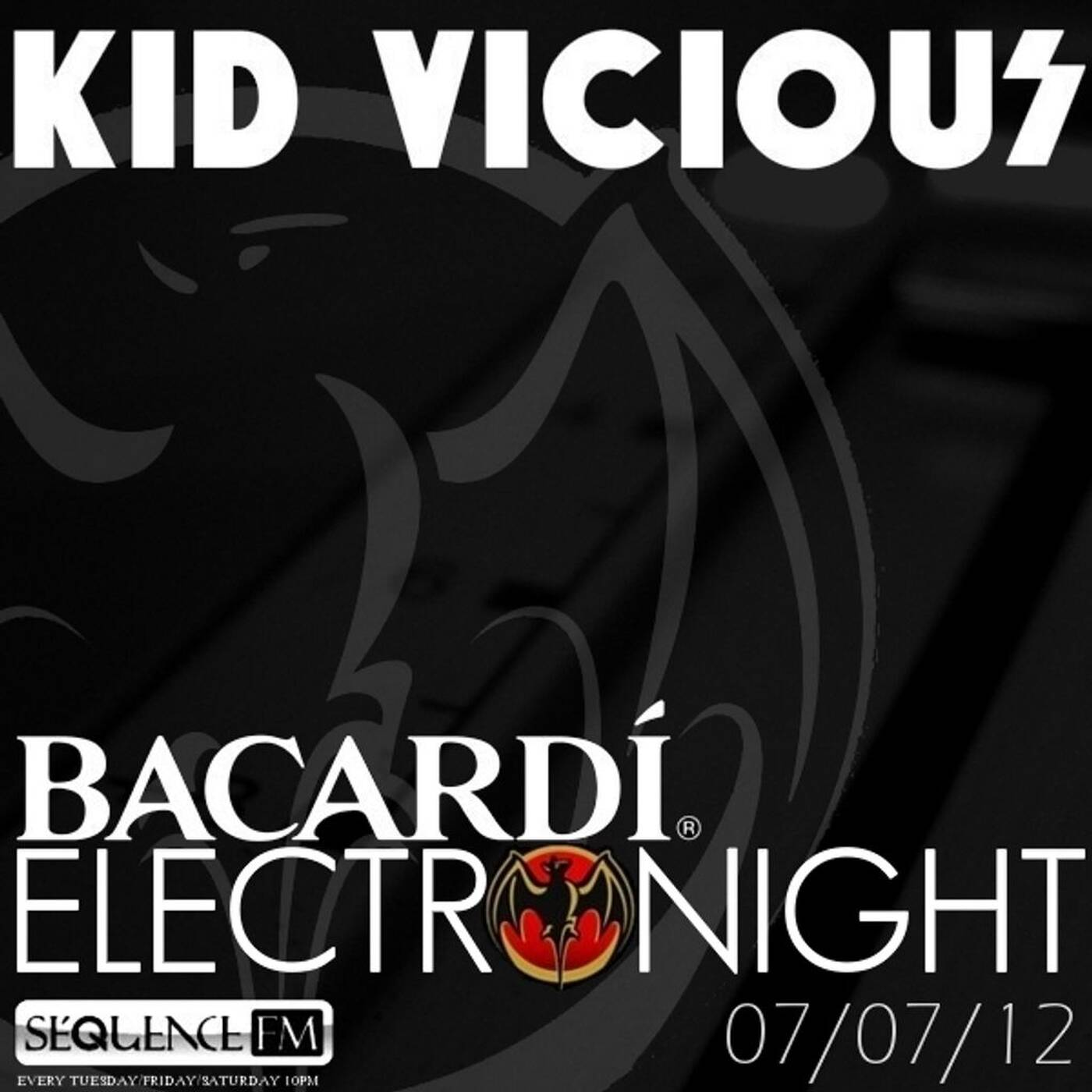 KID VICIOUS: BACARDI®ELECTRONIGHT 07/07/2012     episode artwork