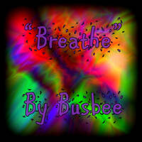 "Breathe" (Original Mix) produced by Busbee by Bus Bee