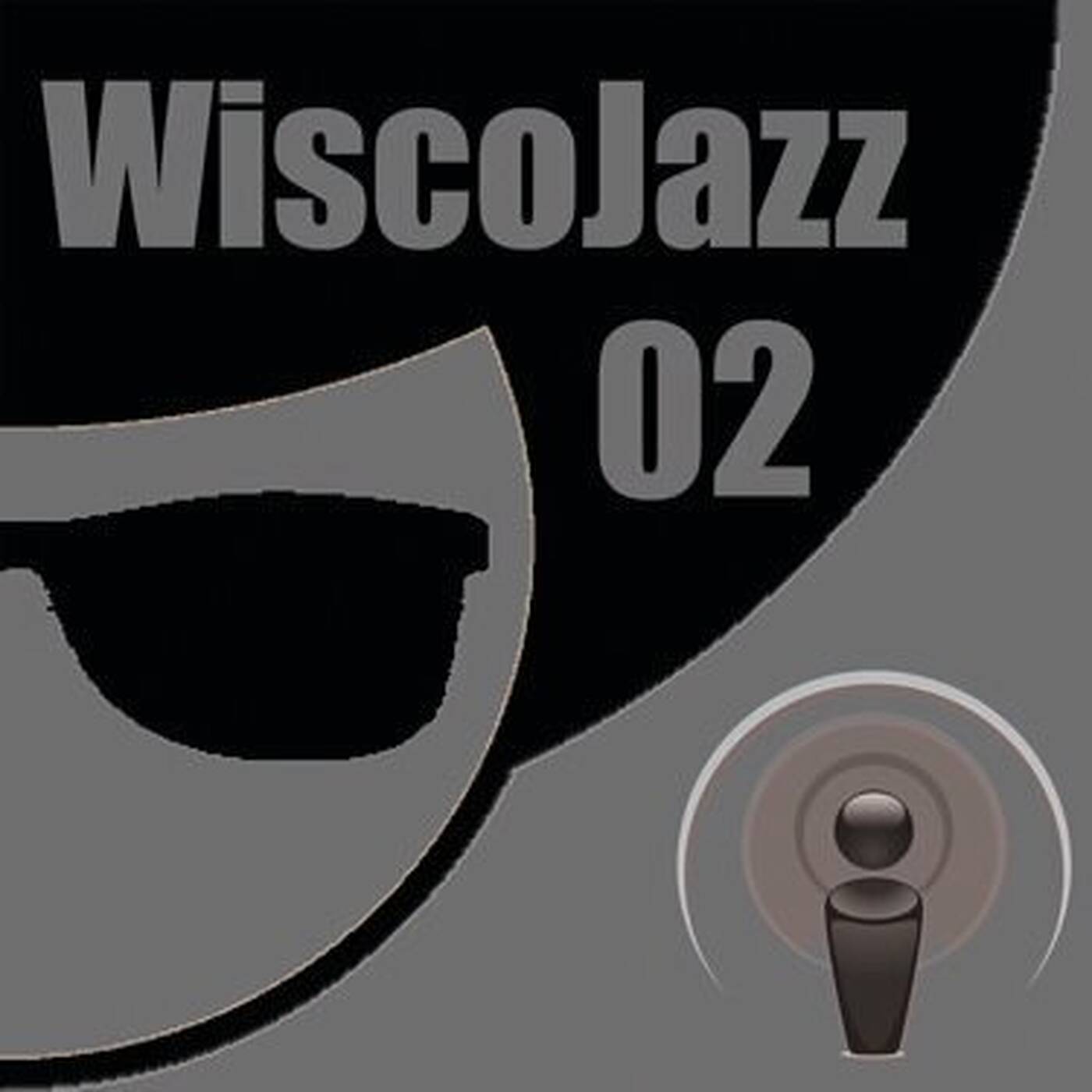 WiscoJazz-Cast - Episode 002 episode artwork