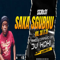 #SS30x31. 💃🔥Saka Sgubhu💃🔥 Vol 30x31 💃🔥-Live Summer Mix by-Djy Koki-SA 001 by Djy Koki SA