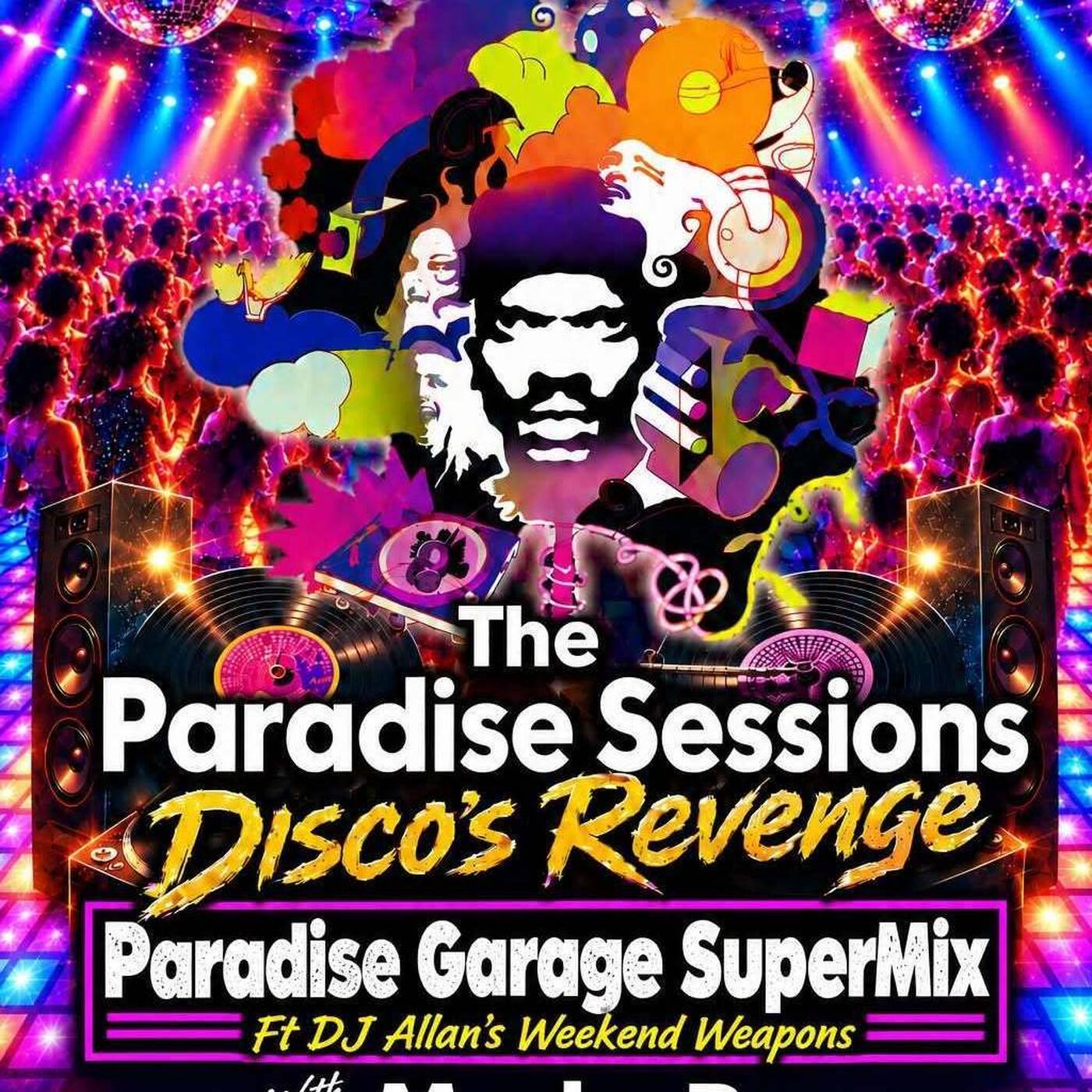 Paradise Sessions 719 - Disco's Revenge - Paradise Garage SuperMix Stars on 45’s ft DJ Allan’s Weekend Weapons - With Marky P - Cruise FM  - September 20 th 2026 episode artwork