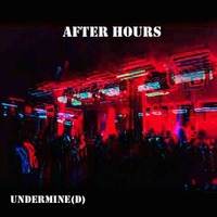 After Hours (Ovo, Weekend Type Beat) [prod. undermine(d)] by undermine(d)