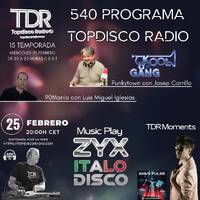 540 Programa Topdisco Radio - ZYX Italo Disco - Funkytown - 90mania - 25.02.26 by Topdisco Radio