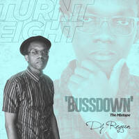 TURNT_EIGHT_BUSSDOWN by DJ_REGUN