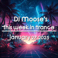 DJ Moose's TWIT - January 27, 2025 by DJ Moose
