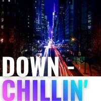 Down Chillin&rsquo; &ndash; The Series