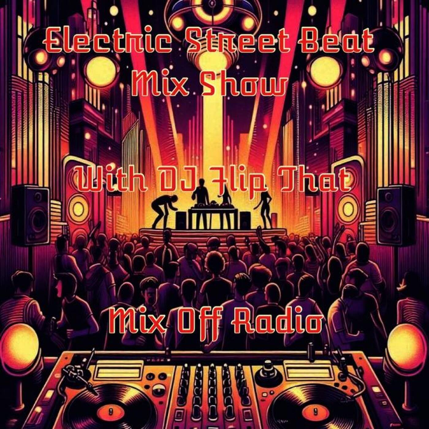 Electric Street Beat MixShow 9_16_24 (DJ Mix) NewHouseMusic_ElectronicMusic episode artwork