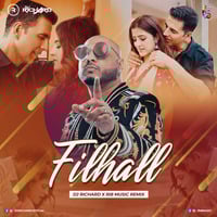 Filhall (Remix) - DJ Richard , RI8 Music Ft. BPraak by DJ Richard Official