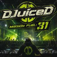 DJuiceD - Mission Fuel: 31 by DJuiceD