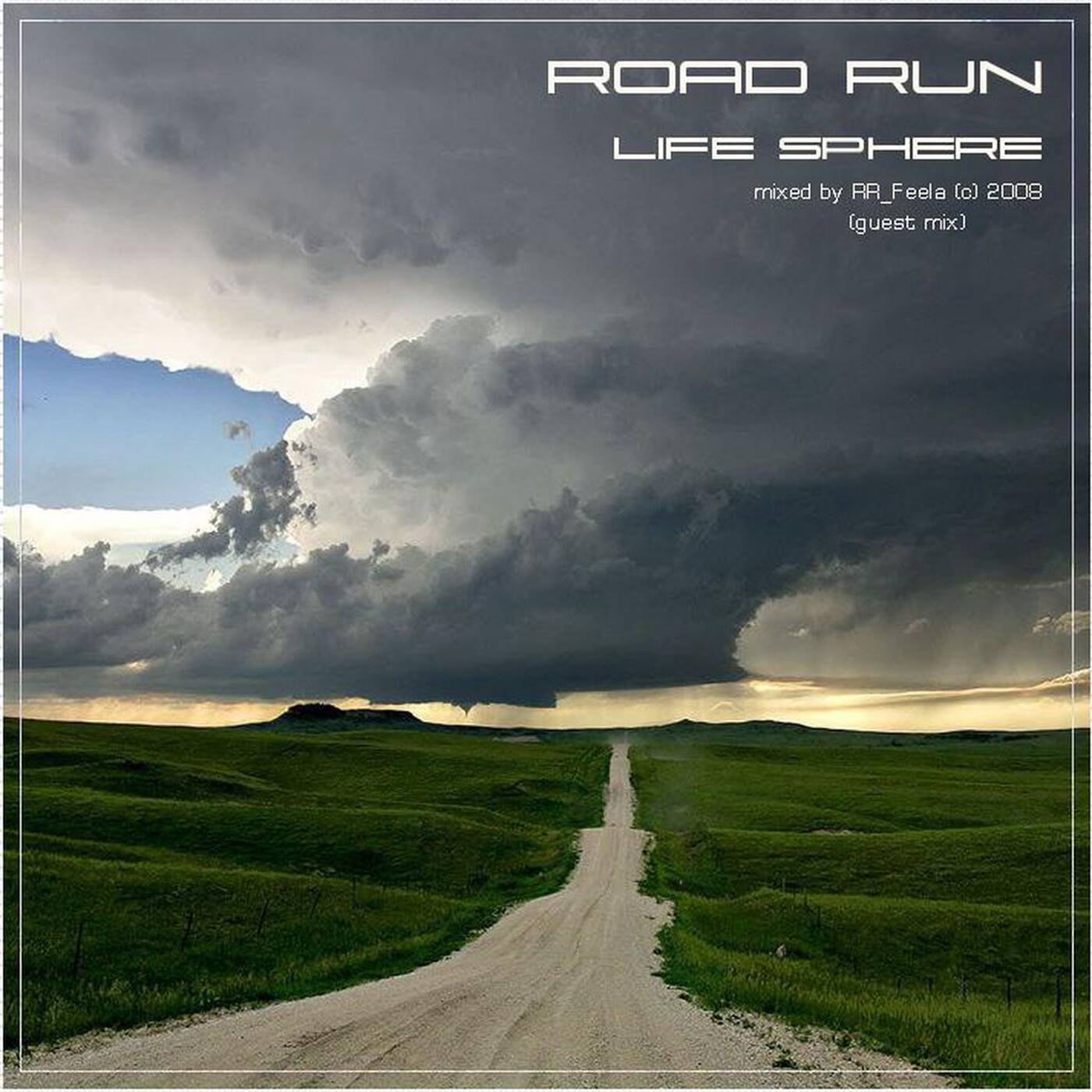 Life Sphere - Road Run (mixed by RR Feela (guest mix) vol.7)