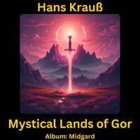 Mystical Lands of Gor by Hans Krauß