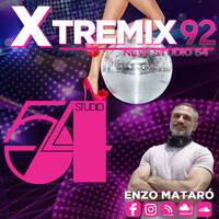 XTREMIX - Enzo Mataró - Episode 92 - New Studio 54 by Enzo Mataró