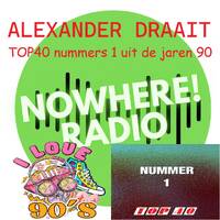 Alexander Draait #064 - 29 jan 2026 - Nowhere Radio (nummers 1 uit de jaren 90) by Alexander