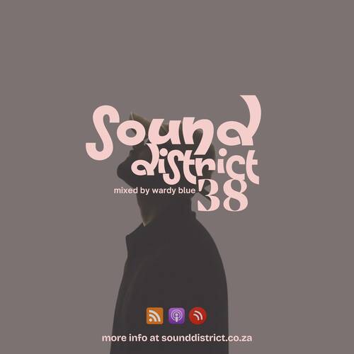 Sound District Show #38 Mixed by Wardy Blue