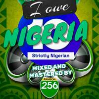 I OWE AFRICA 10 (STRICTLY NIGERIAN VIBES ONLY) by Romus Sounds Inc.