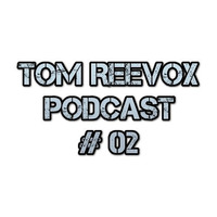 The Reebounce Podcast Vol. 2(for the full podcast go to www.mixcloud.com/tomreevox) by Tom Reevox