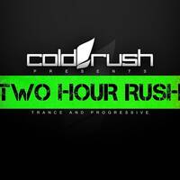 Cold Rush Presents Two Hour Rush 023 (June 2016) by Cold Rush