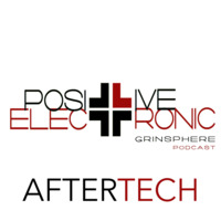 Positive Electronic #007- After Tech by GrinSPhere