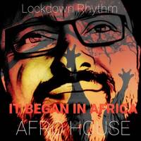 IT BEGAN IN AFRICA (Lockdown @ Night) by DEL BIANCHI // DJ DEL B.
